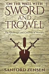 Cover of On the Wall with Sword and Trowel