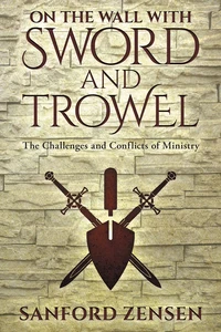 Cover of On the Wall with Sword and Trowel