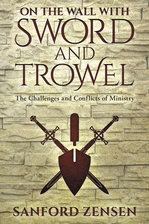 Cover of On the Wall with Sword and Trowel