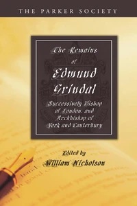 Cover of The Remains of Edmund Grindal, D.D.