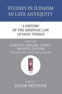 Cover of A History of the Mishnaic Law of Holy Things, Part 5