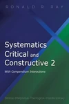 Cover of Systematics Critical and Constructive 2: With Compendium Interactions