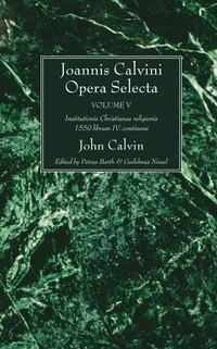 Cover of Joannis Calvini Opera Selecta, vol. V