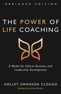Cover of The Power of Life Coaching, Abridged Edition