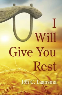Cover of I Will Give You Rest