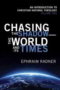 Cover of Chasing the Shadow—the World and Its Times