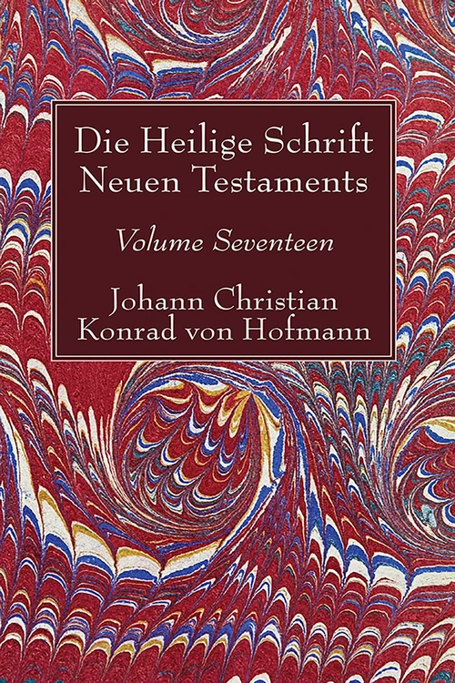 Cover of Die Heilige Schrift Neuen Testaments, Volume Seventeen