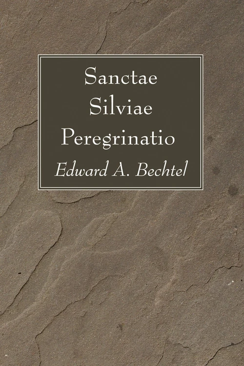 Cover of Sanctae Silviae Peregrinatio