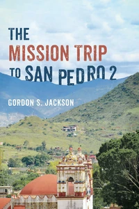 Cover of The Mission Trip to San Pedro 2