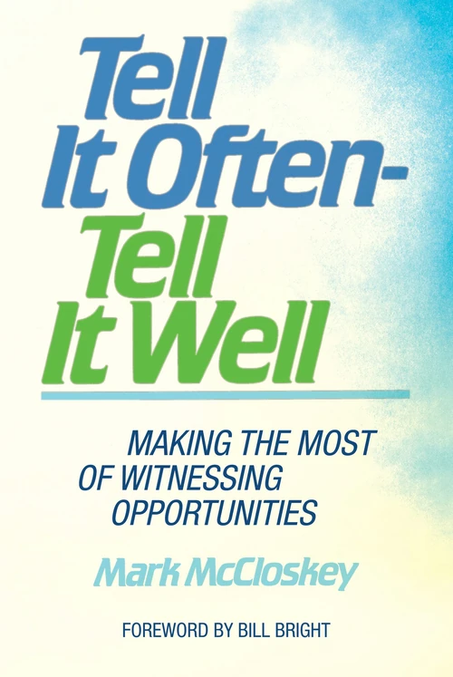 Cover of Tell It Often - Tell It Well