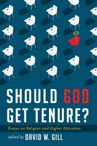 Cover of Should God Get Tenure?