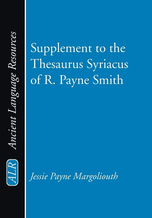 Cover of Supplement to the Thesaurus Syriacus of R. Payne Smith