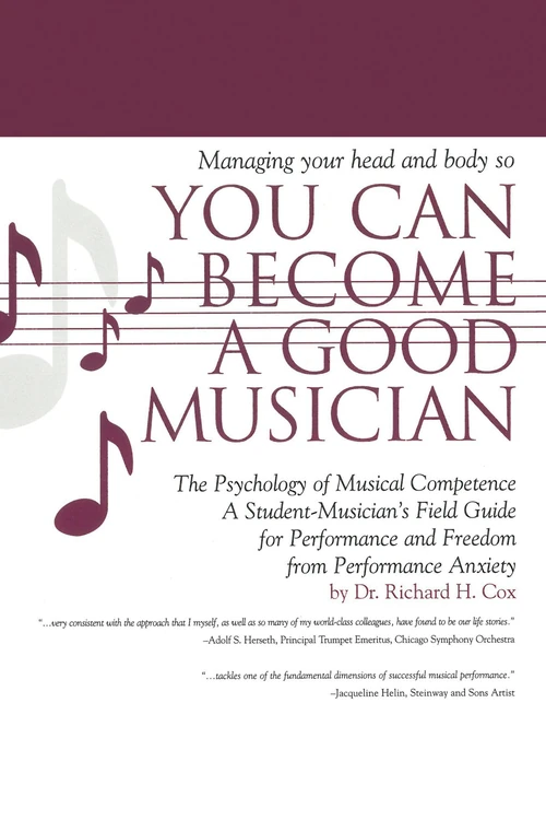 Cover of Managing Your Head and Body so You Can Become a Good Musician