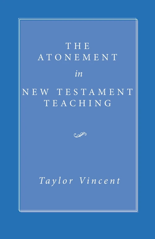 Cover of The Atonement in New Testament Teaching