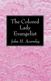 Cover of The Colored Lady Evangelist