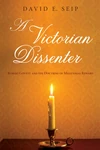 Cover of A Victorian Dissenter