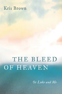 Cover of The Bleed of Heaven