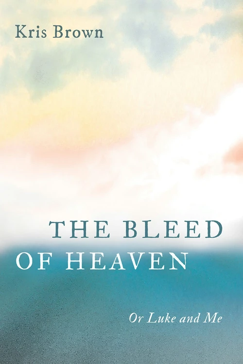 Cover of The Bleed of Heaven