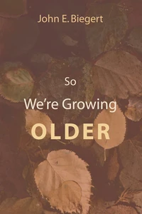 Cover of So We're Growing Older (Stapled Booklet)