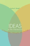 Cover of Ideas at the Intersection of Mathematics, Philosophy, and Theology
