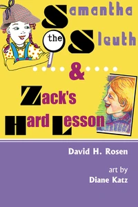 Cover of Samantha the Sleuth and Zack's Hard Lesson