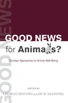 Cover of Good News for Animals?