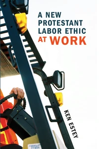 Cover of A New Protestant Labor Ethic at Work
