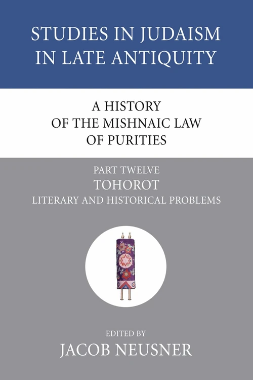 Cover of A History of the Mishnaic Law of Purities, Part 12