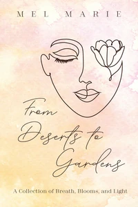 Cover of From Deserts to Gardens