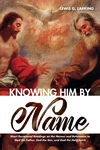 Cover of Knowing Him by Name