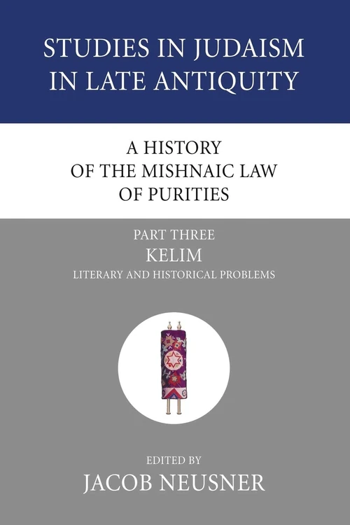Cover of A History of the Mishnaic Law of Purities, Part 3
