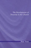 Cover of The Development of Doctrine in the Church