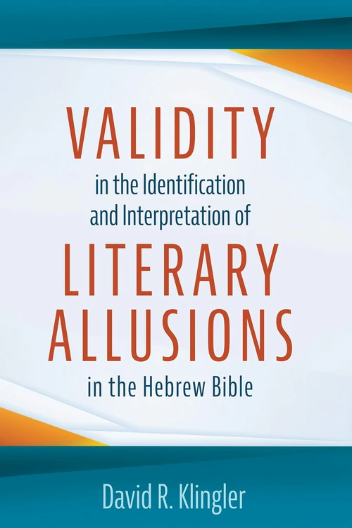 Cover of Validity in the Identification and Interpretation of Literary Allusions in the Hebrew Bible
