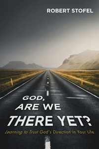 Cover of God, Are We There Yet?