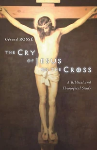 Cover of The Cry of Jesus on the Cross
