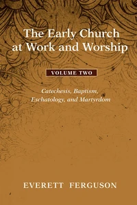 Cover of The Early Church at Work and Worship - Volume 2