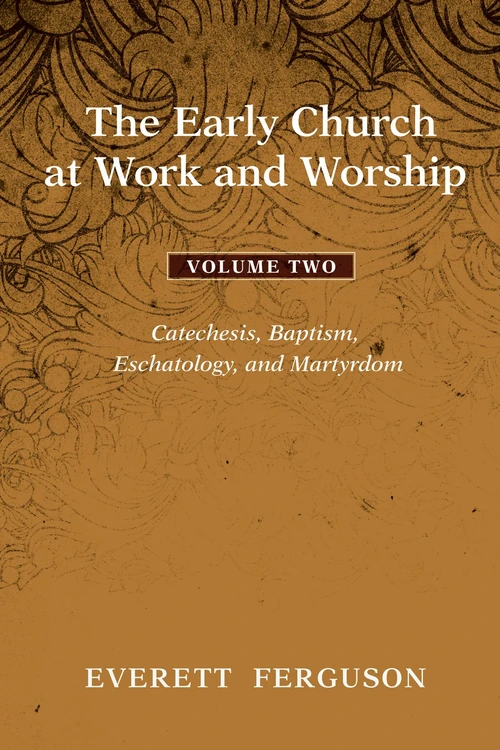 Cover of The Early Church at Work and Worship - Volume 2