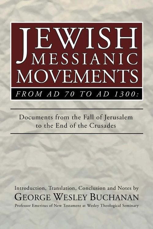 Cover of Jewish Messianic Movements from AD 70 to AD 1300