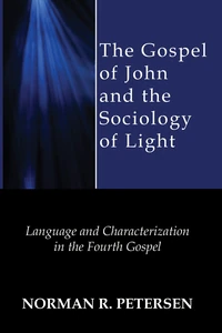 Cover of The Gospel of John and the Sociology of Light