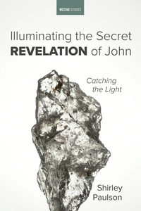 Cover of Illuminating the Secret Revelation of John