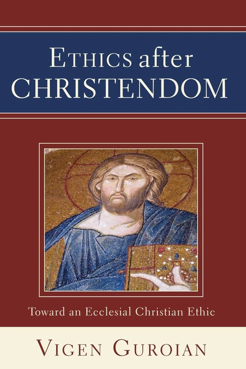 Cover of Ethics after Christendom