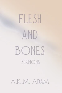 Cover of Flesh and Bones-Sermons