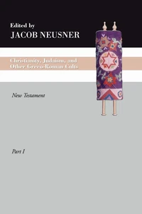 Cover of Christianity, Judaism and Other Greco-Roman Cults, Part 1