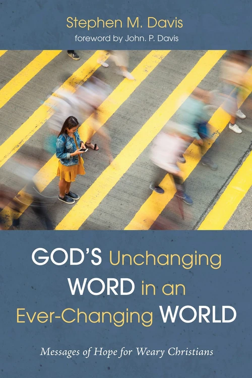 Cover of God’s Unchanging Word in an Ever-Changing World