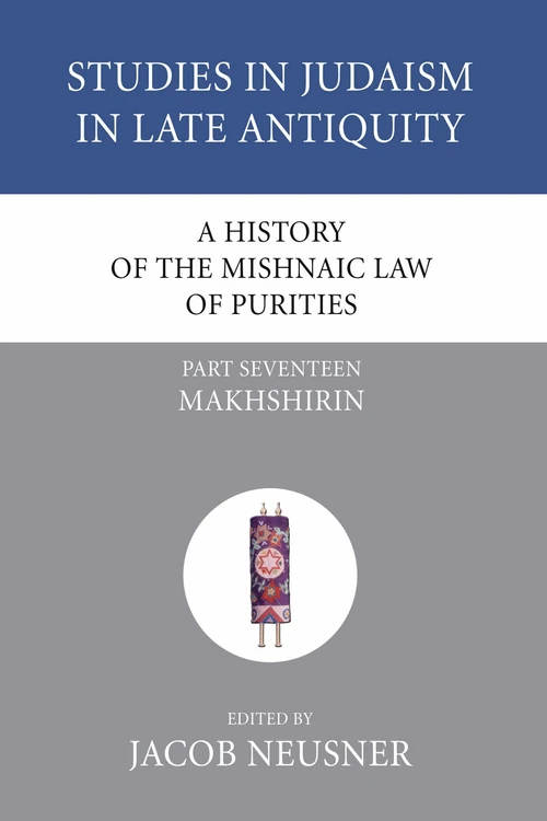 Cover of A History of the Mishnaic Law of Purities, Part 17