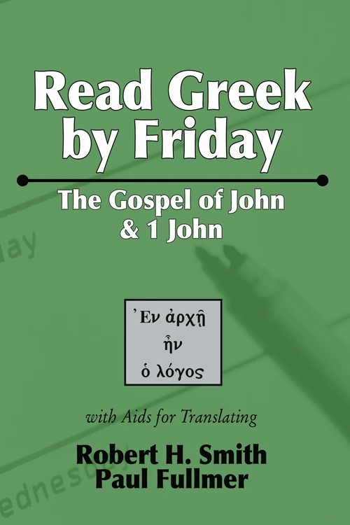 Cover of Read Greek by Friday: The Gospel of John and 1 John