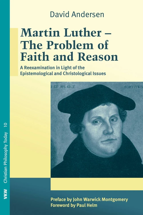 Cover of Martin Luther: The Problem with Faith and Reason