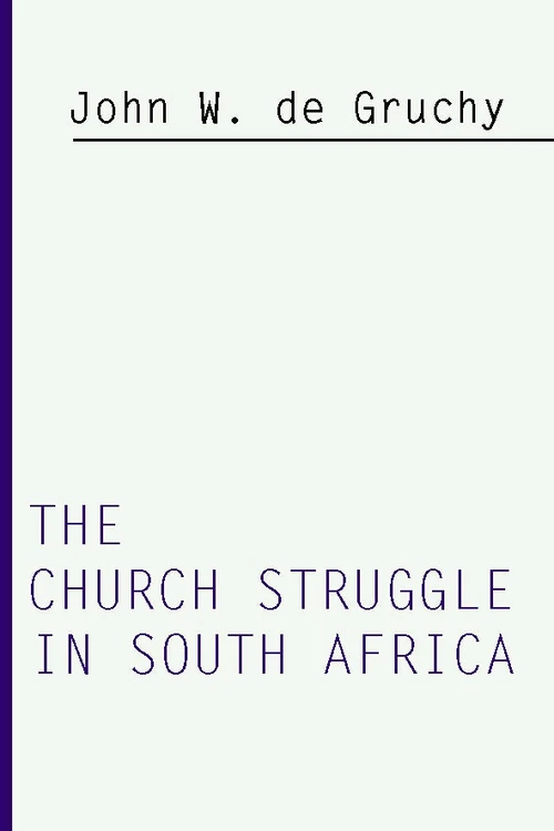 Cover of The Church Struggle in South Africa