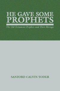 Cover of He Gave Some Prophets