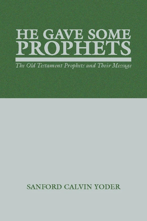 Cover of He Gave Some Prophets
